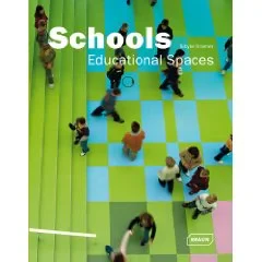Coperta cărții "Schools - Educational Spaces" de autor necunoscut