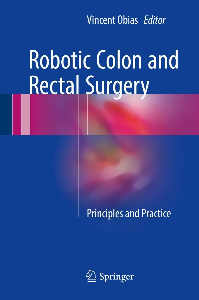 Coperta cărții "Robotic Colon and Rectal Surgery: Principles and Practice" de autor necunoscut