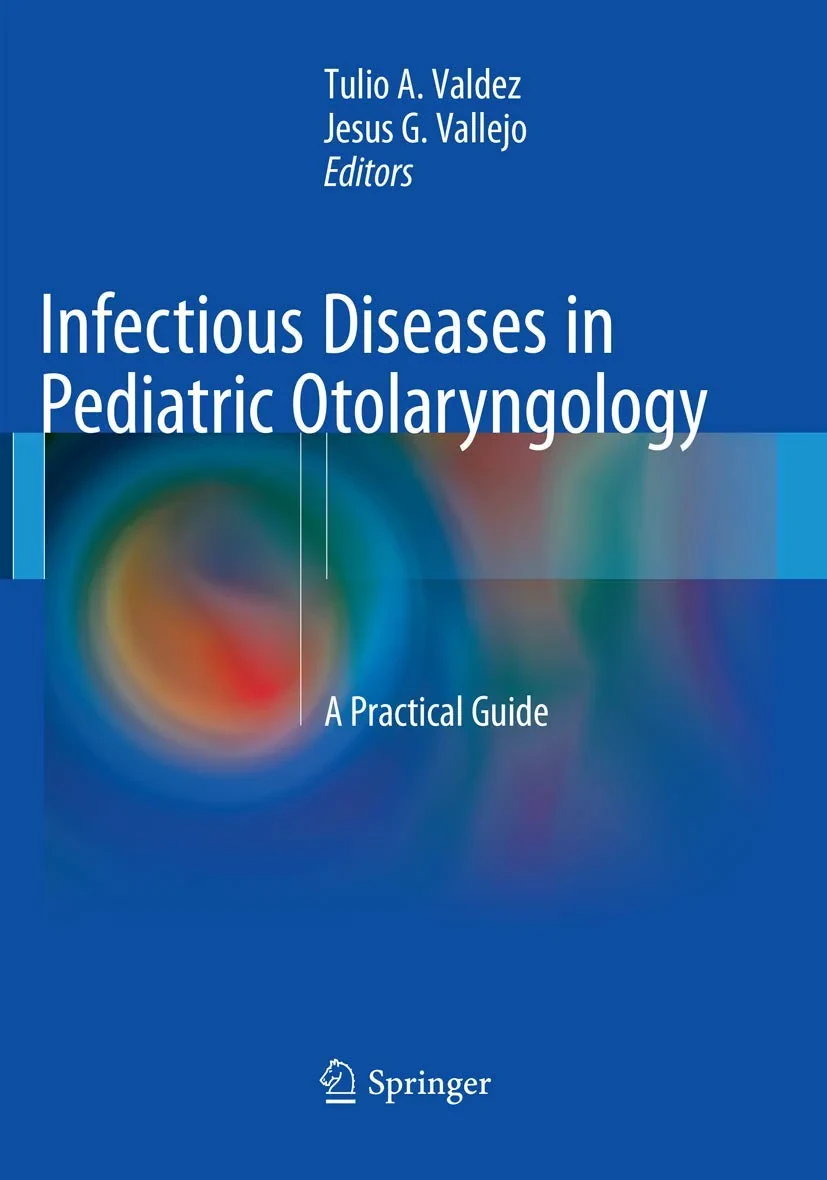 Coperta cărții "Infectious Diseases in Pediatric Otolaryngology: A Practical Guide" de autor necunoscut