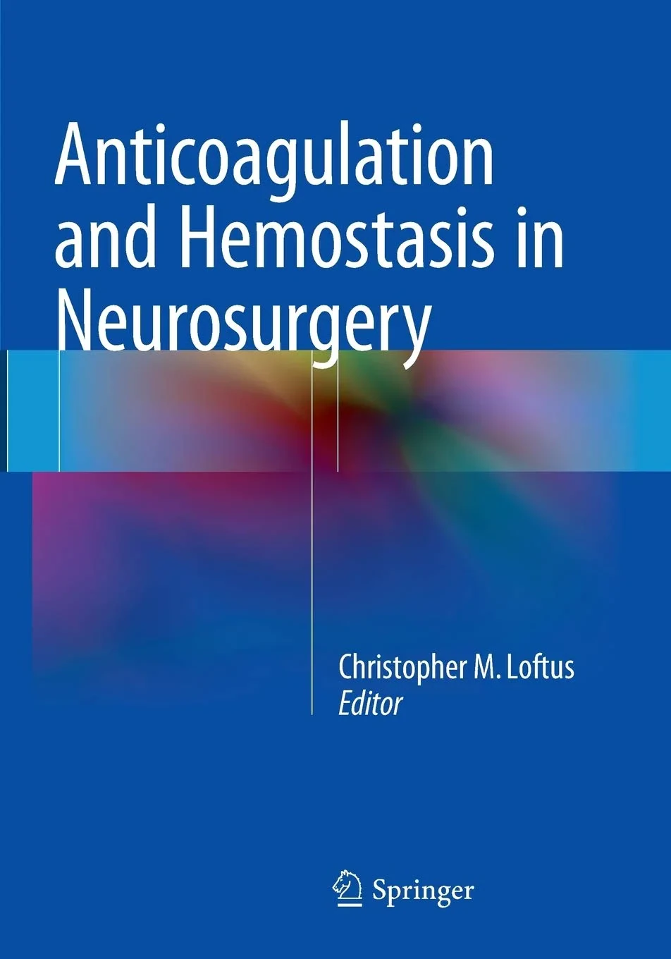 Coperta cărții "Anticoagulation and Hemostasis in Neurosurgery" de autor necunoscut