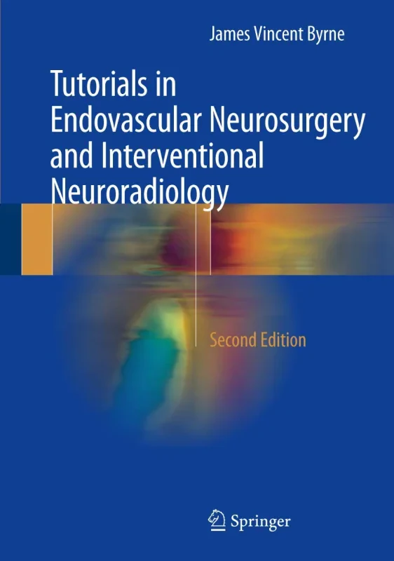 Coperta cărții "Tutorials in Endovascular Neurosurgery and Interventional Neuroradiology" de autor necunoscut