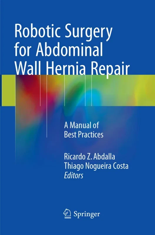 Coperta cărții "Robotic Surgery for Abdominal Wall Hernia Repair" de autor necunoscut