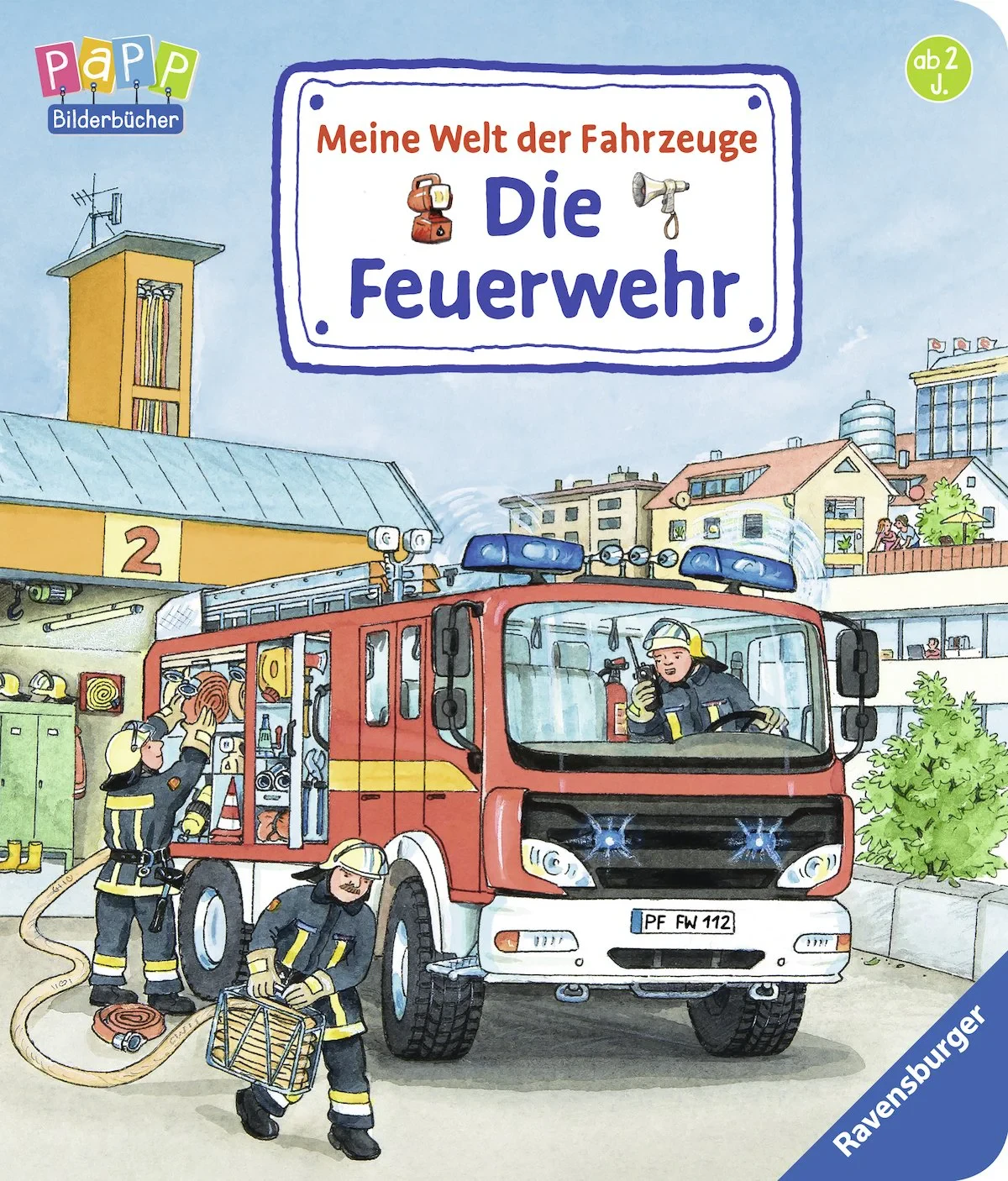 Coperta cărții "Meine Welt der Fahrzeuge: Die Feuerwehr" de autor necunoscut