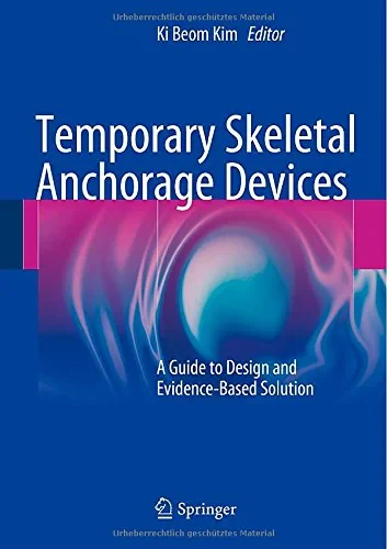 Coperta cărții "Temporary Skeletal Anchorage Devices: A Guide to Design and Evidence-Based Solution" de autor necunoscut