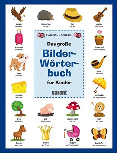 Coperta cărții "Das gro&amp;#223;e Bildw&amp;#246;rterbuch f&amp;#252;r Kinder - Englisch/Deutsch" de autor necunoscut