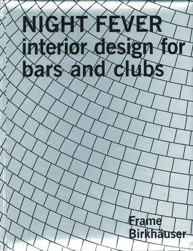 Coperta cărții "Nightfever: Interior Design for Bars and Clubs" de autor necunoscut