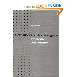 Coperta cărții "Birkhauser Architectural Guide to Switzerland: 20th Century" de autor necunoscut