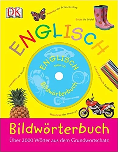 Coperta cărții "Bildw&amp;#246;rterbuch Englisch: &amp;#220;ber 2000 W&amp;#246;rter aus dem Grundwortschatz" de autor necunoscut