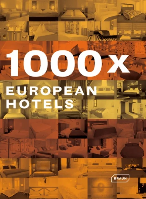 Coperta cărții "1000 x European Hotels" de autor necunoscut