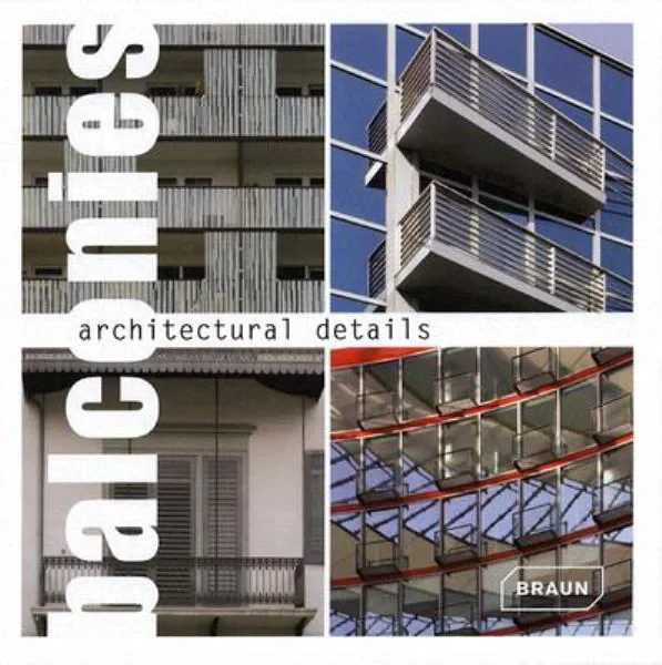 Coperta cărții "Architectural Details - Balconies" de autor necunoscut
