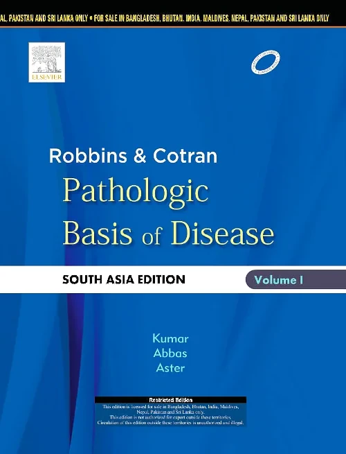 Robbins & Cotran Pathologic Basis of Disease:South...