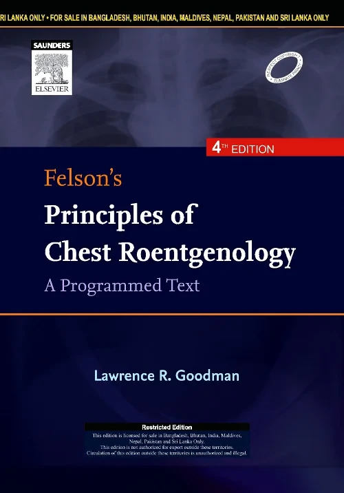 Felson's Principles of Chest Roentgenology, A Prog...