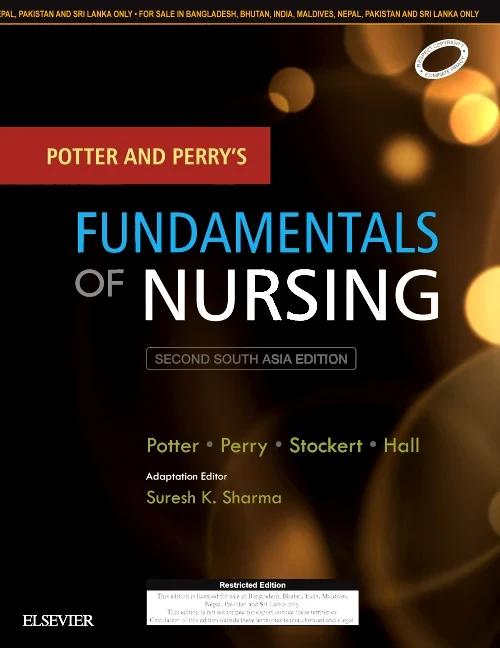 Potter and Perry's Fundamentals of Nursing: Second...