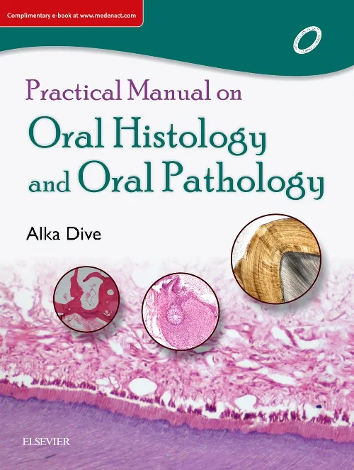 Practical Manual on Oral Histology and Oral Pathol...
