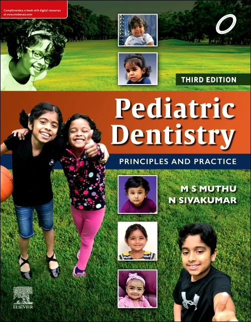 Pediatric Dentistry: Principles and Practice