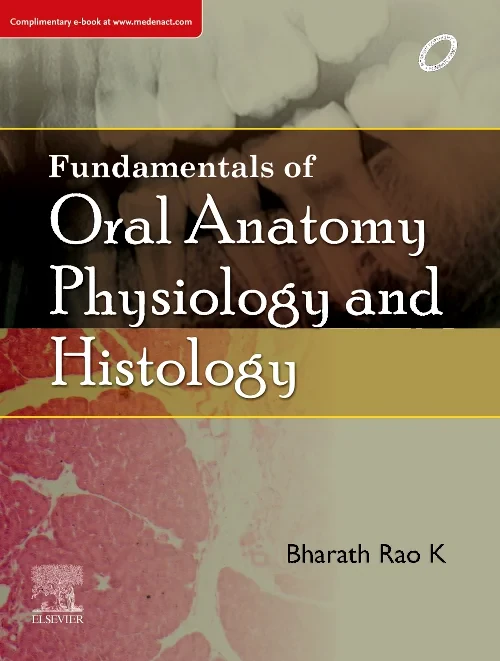 Fundamentals of Oral Anatomy, Physiology and Histo...