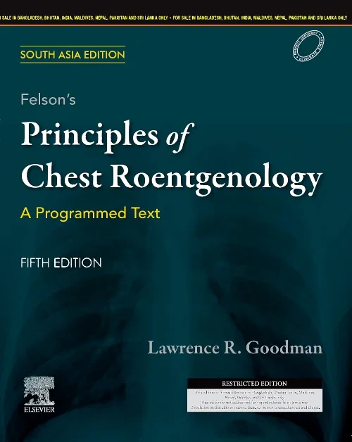 Felson's Principles of Chest Roentgenology, A Prog...