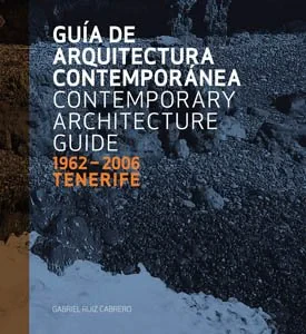 Coperta cărții "Tenerife 1962-2006: Contemporary Architecture Guide" de autor necunoscut