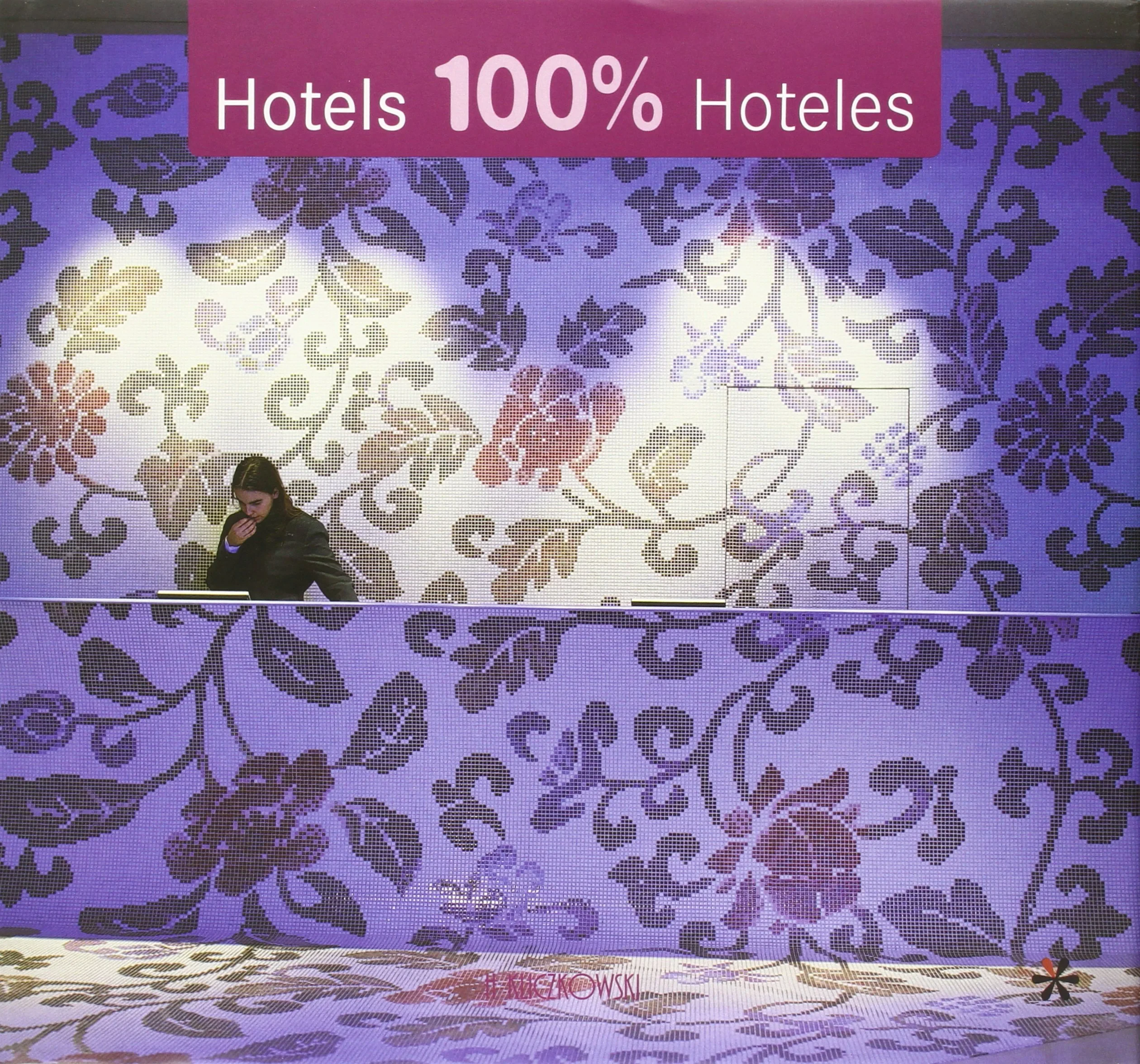 Coperta cărții "Hotels 100% Hoteles" de autor necunoscut