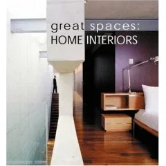 Coperta cărții "Great Spaces: Home Interiors" de autor necunoscut