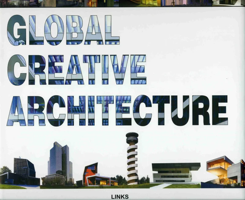 Coperta cărții "Global Creative Architecture" de autor necunoscut