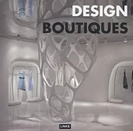 Coperta cărții "Design Boutiques" de autor necunoscut