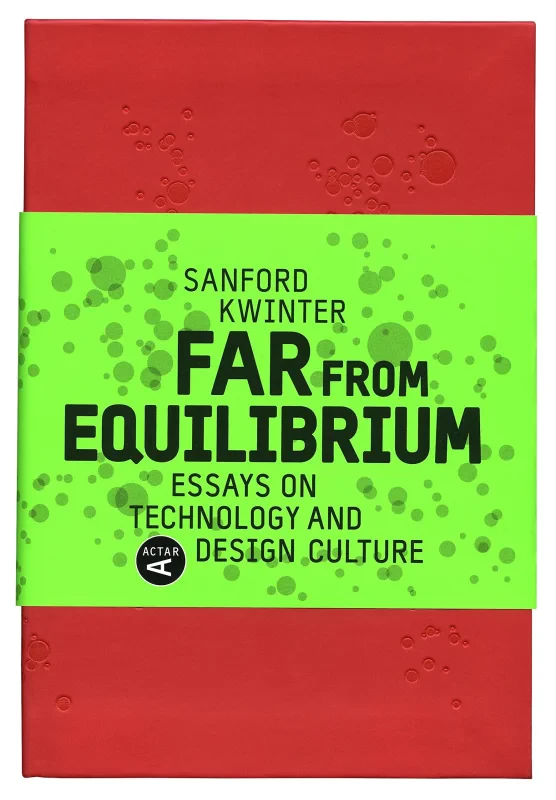 Coperta cărții "Far from Equilibrium: Essays on Technology and Design Culture" de autor necunoscut