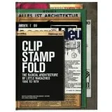 Coperta cărții "Clip, Stamp, Fold: The Radical Architecture of Little Magazines 196X - 197X" de autor necunoscut