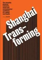 Coperta cărții "Shanghai Transforming" de autor necunoscut