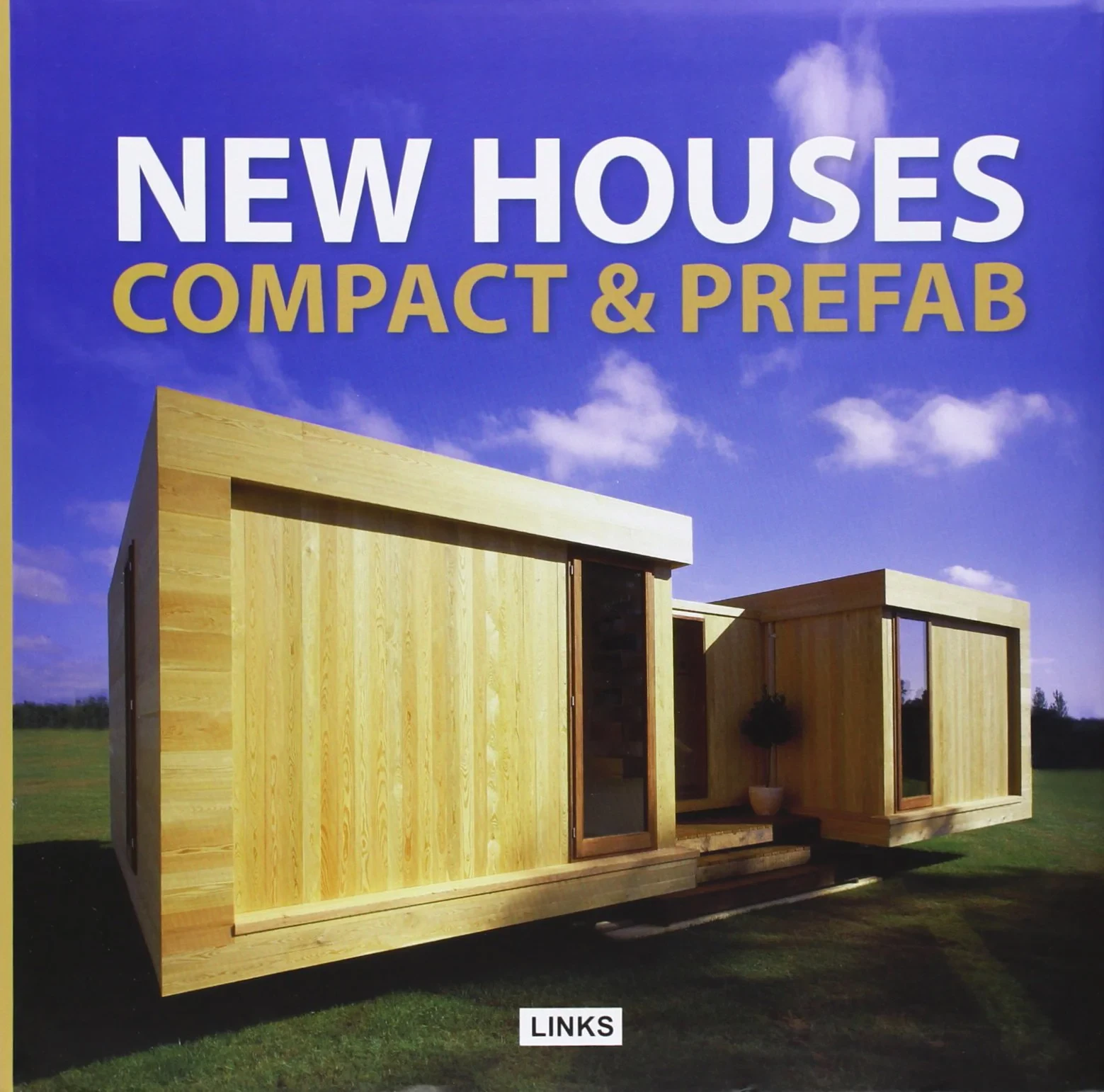 Coperta cărții "New Houses: Compact &amp; Prefab" de autor necunoscut