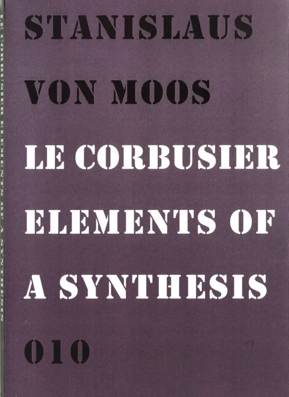 Coperta cărții "Le Corbusier: Elements of a Synthesis" de autor necunoscut