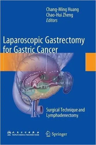 Coperta cărții "Laparoscopic Gastrectomy for Gastric Cancer: Surgical Technique and Lymphadenectomy 2015th Edition" de autor necunoscut