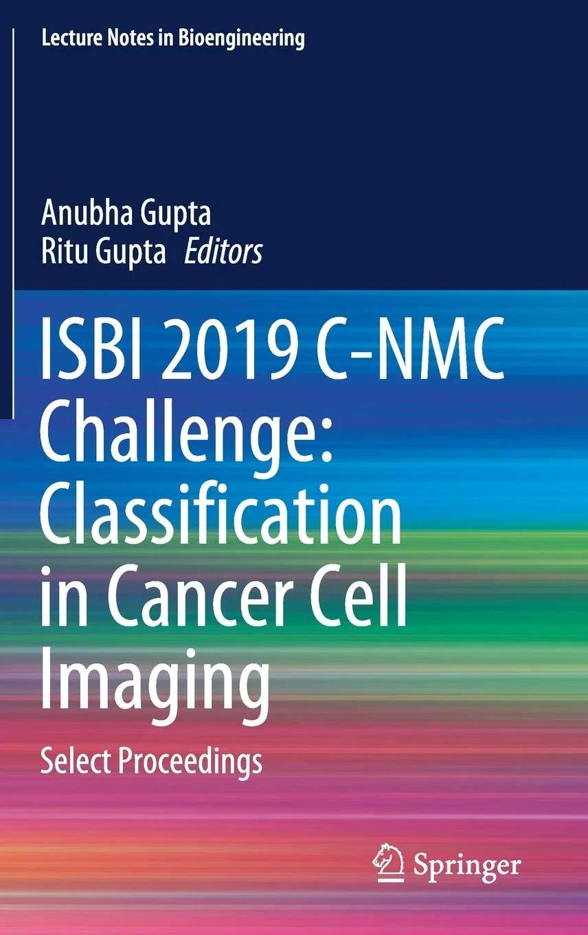 Coperta cărții "ISBI 2019 C-NMC Challenge: Classification in Cancer Cell Imaging: Select Proceedings" de autor necunoscut