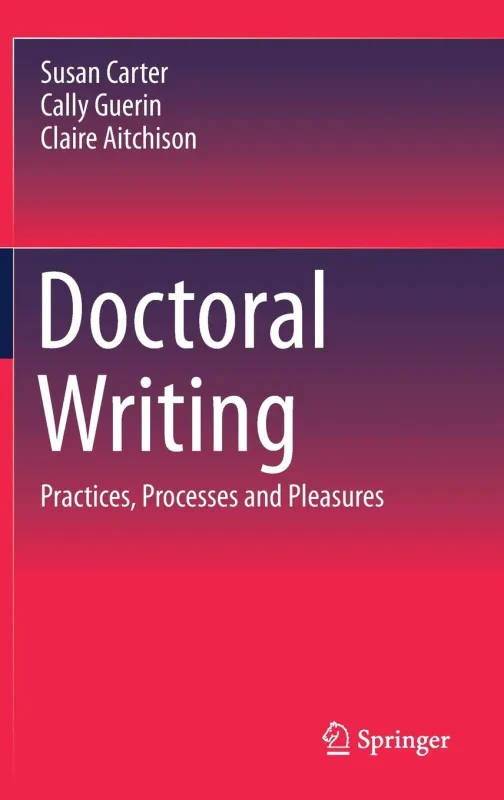 Coperta cărții "Doctoral Writing Practices, Processes and Pleasures" de autor necunoscut