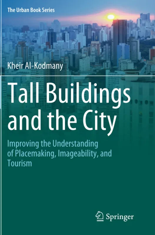 Coperta cărții "Tall Buildings and the City: Improving the Understanding of Placemaking, Imageability, and Tourism" de autor necunoscut