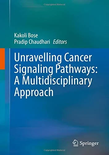 Coperta cărții "Unravelling Cancer Signaling Pathways: A Multidisciplinary Approach" de autor necunoscut