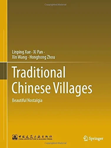 Coperta cărții "Traditional Chinese Villages: Beautiful Nostalgia" de autor necunoscut