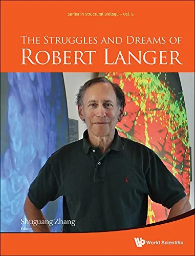 Coperta cărții "The Struggles and Dreams of Robert Langer (Series in Structural Biology)" de autor necunoscut