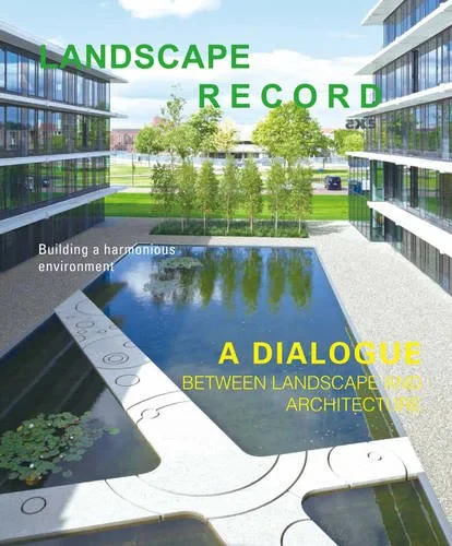 Coperta cărții "Landscape Record: A Dialog Between Landscape and Architecture" de autor necunoscut