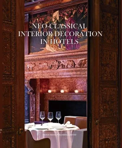 Coperta cărții "Neo-Classical Interior Decoration in Hotels" de autor necunoscut