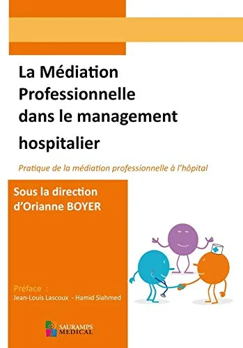 Coperta cărții "LA MEDIATION PROFESSIONNELLE DANS LE MANAGEMENT HOSPITALIER" de autor necunoscut