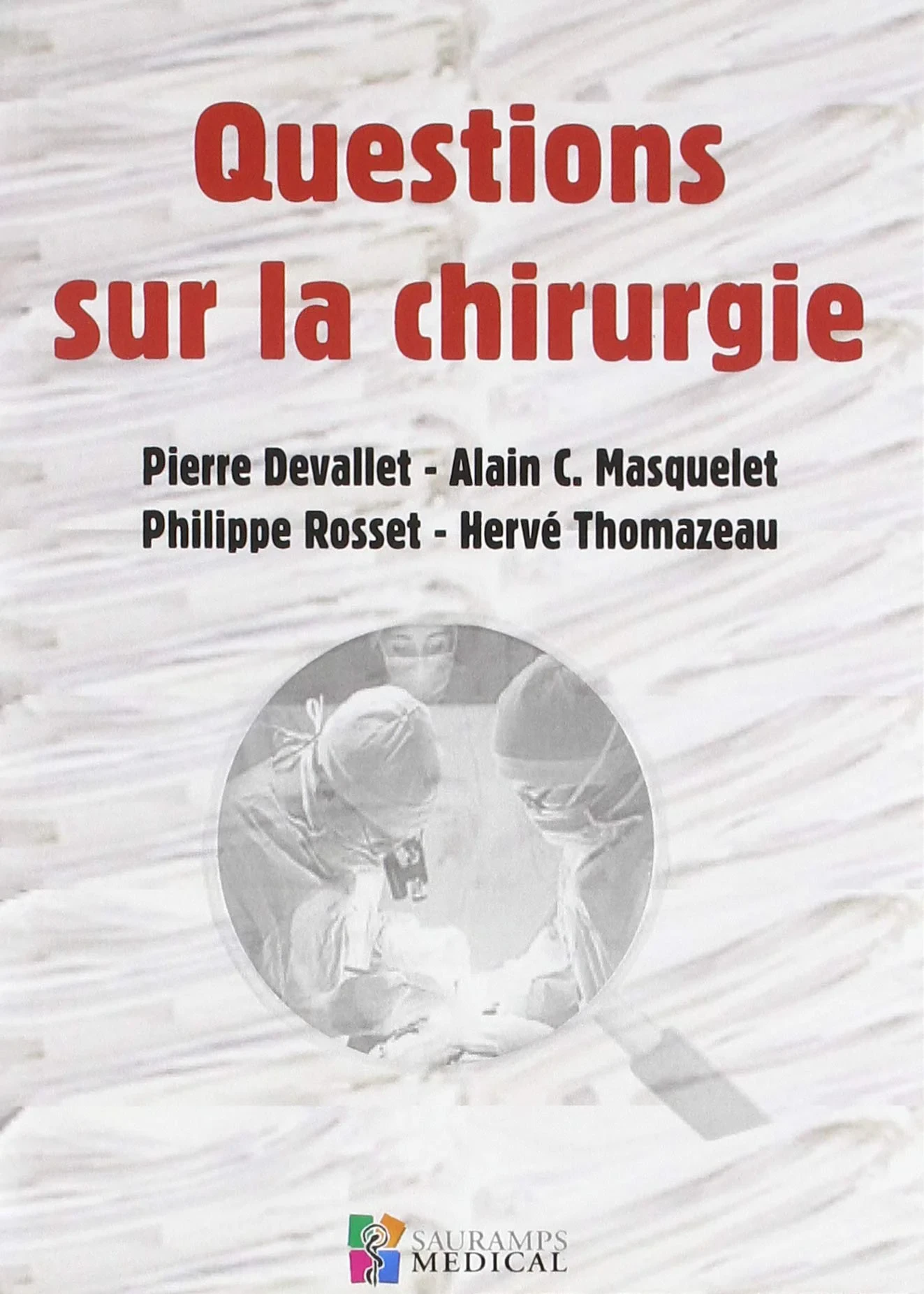 Coperta cărții "QUESTIONS SUR LA CHIRURGIE" de autor necunoscut