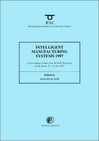 Intelligent Manufacturing Systems 1997