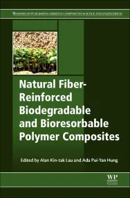 Natural Fiber-Reinforced Biodegradable and Bioreso...