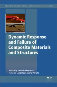 Dynamic Response and Failure of Composite Material...