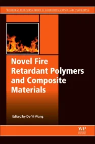 Novel Fire Retardant Polymers and Composite Materi...