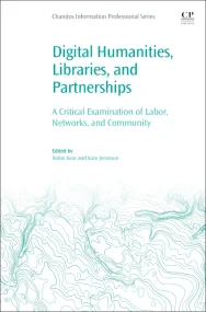 Digital Humanities, Libraries, and Partnerships