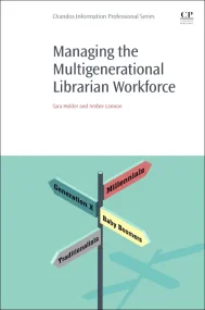 Managing the Multigenerational Librarian Workforce