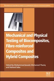 Mechanical and Physical Testing of Biocomposites, ...