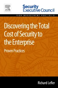 Discovering the Total Cost of Security to the Ente...